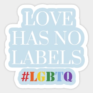 LOVE HAS NO LABELS Sticker